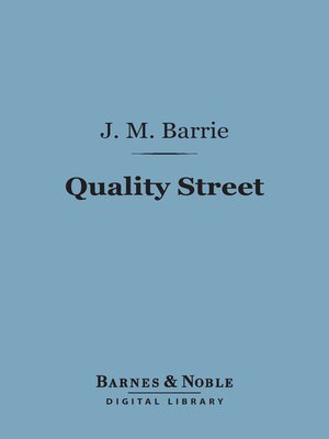 cover image of Quality Street (Barnes & Noble Digital Library)